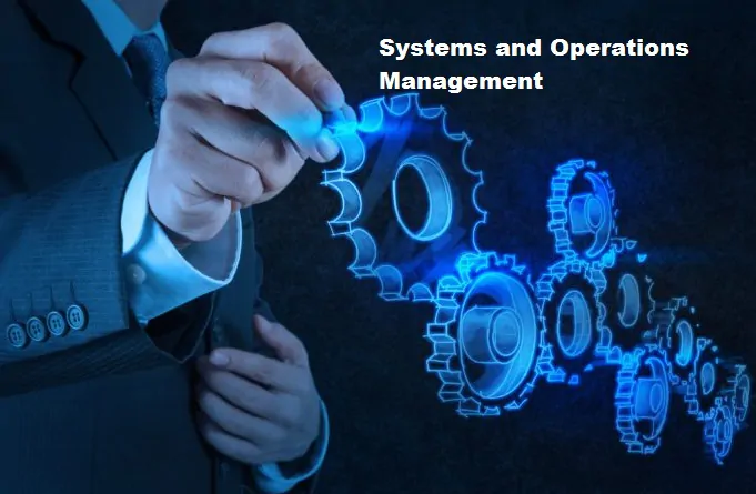 Systems and Operations Management